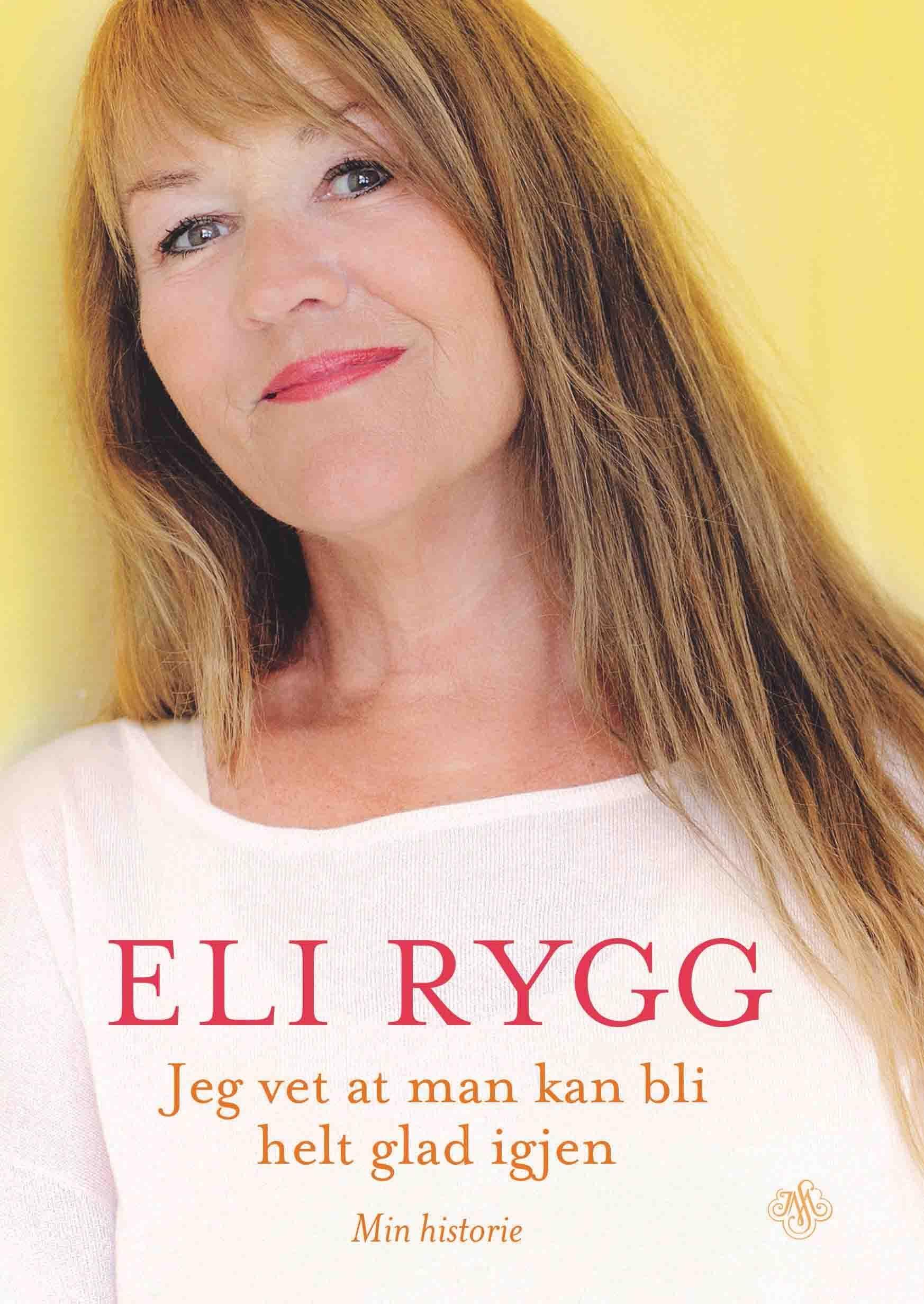 Jeg vet at man kan bli helt glad igjen : min historie