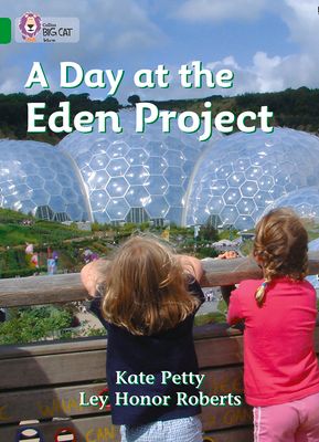 A Day at the Eden Project : Band 05/Green