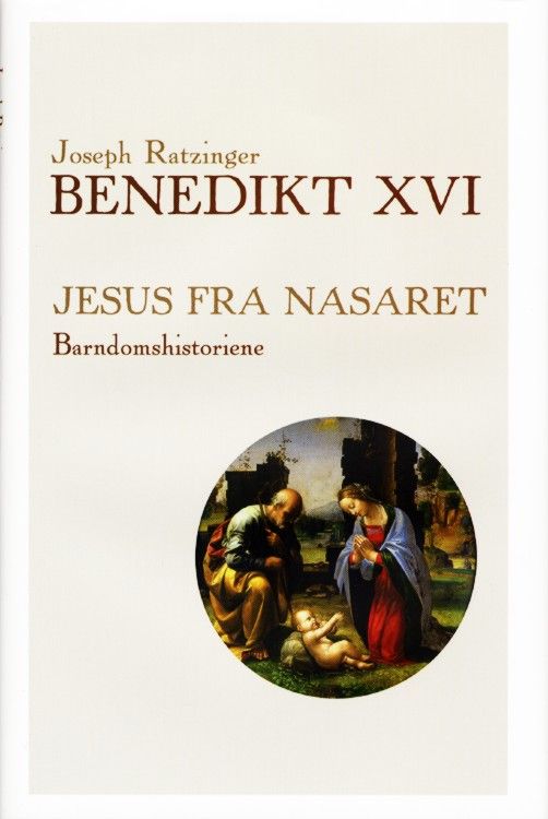 Jesus fra Nasaret. Prolog. Barndomshistoriene