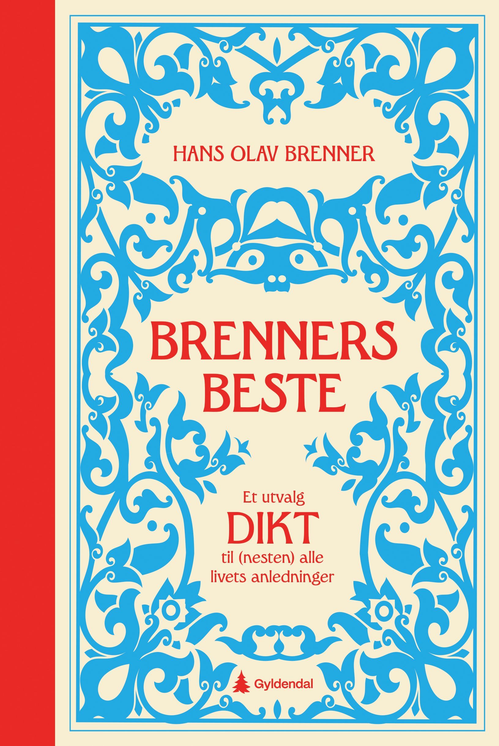 Brenners beste : et utvalgte dikt til (nesten) alle livets anledninger