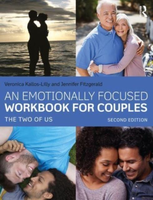 An Emotionally Focused Workbook for Couples : The Two of Us