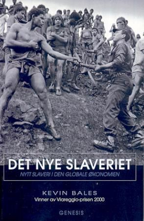 Det nye slaveriet : nytt slaveri i den globale økonomien