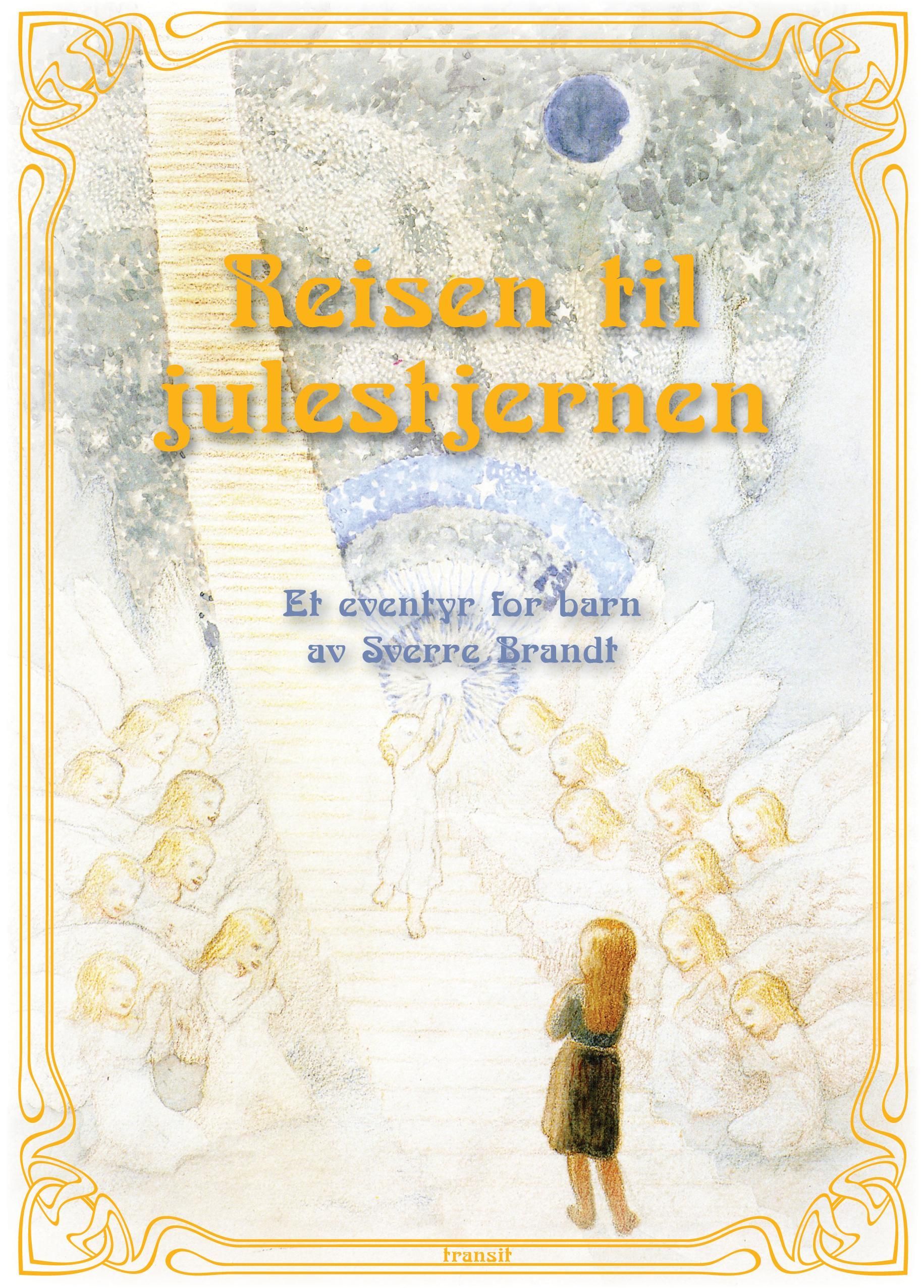 Reisen til julestjernen : et eventyr for barn