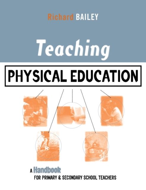 Teaching Physical Education : A Handbook for Primary and Secondary School Teachers