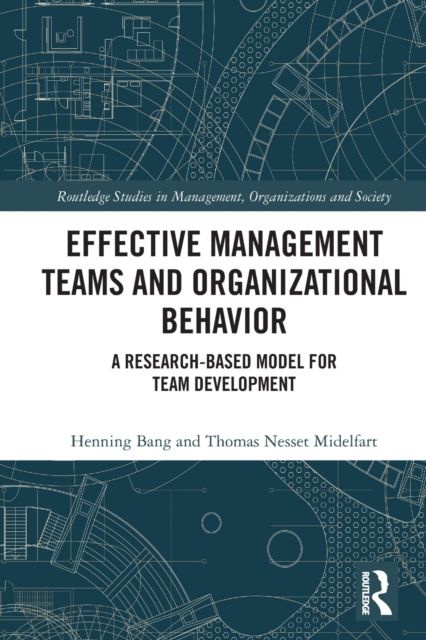 Forsidebilde av Effective Management Teams and Organizational Behavior : A Research-Based Model for Team Development