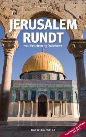 Jerusalem rundt : med Betlehem og Dødehavet