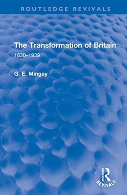 The Transformation of Britain : 1830–1939
