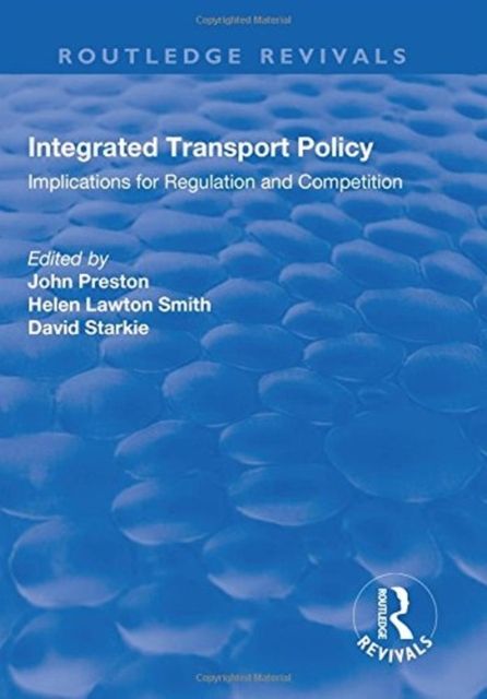 Integrated Transport Policy : Implications for Regulation and Competition