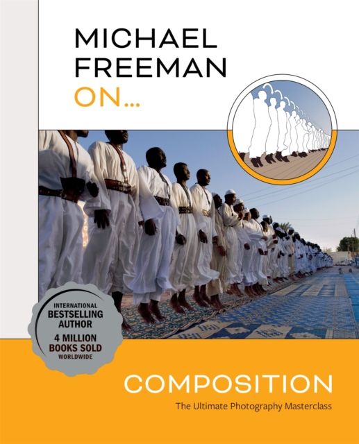 Michael Freeman on... composition