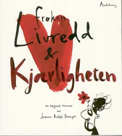 Frøken Livredd & kjærligheten : en tegnet roman