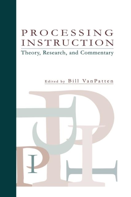 Processing Instruction : Theory, Research, and Commentary