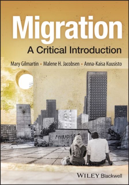Migration : A Critical Introduction