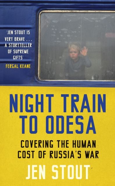 Forsidebilde av Night train to Odesa : covering the human cost of Russia's war