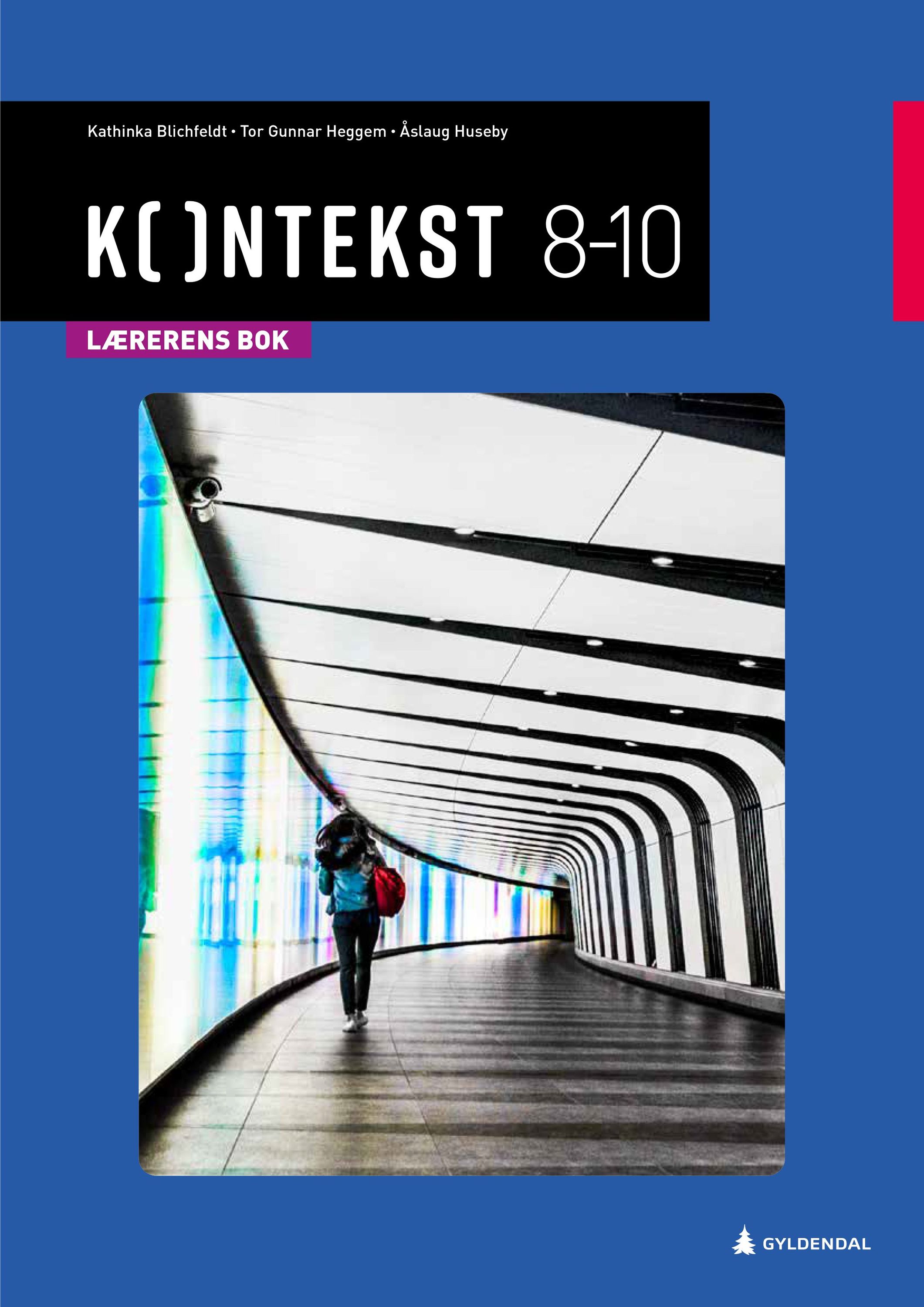 Kontekst 8-10, 3. utg. : Lærerens bok : norsk for ungdomstrinnet