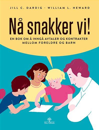 Nå snakker vi! : en bok om å inngå avtaler og kontrakter mellom foreldre og barn