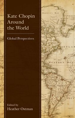 Kate Chopin Around the World : Global Perspectives