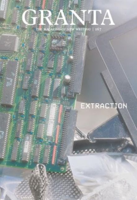 Forsidebilde av Granta 167 : Extraction