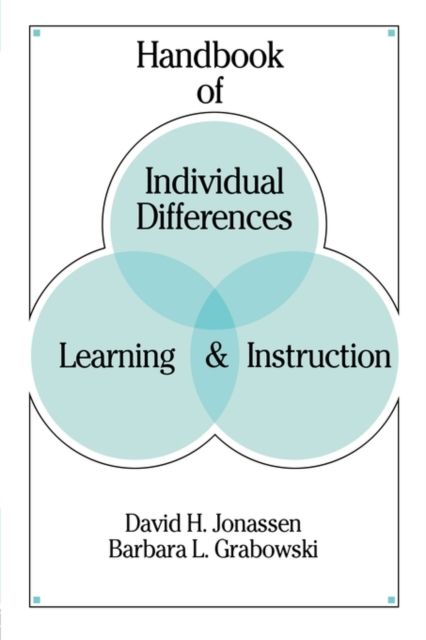 Handbook of Individual Differences, Learning, and Instruction