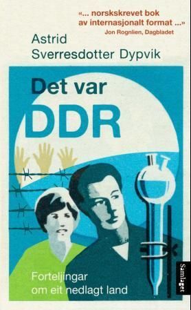 Det var DDR : forteljingar om eit nedlagt land