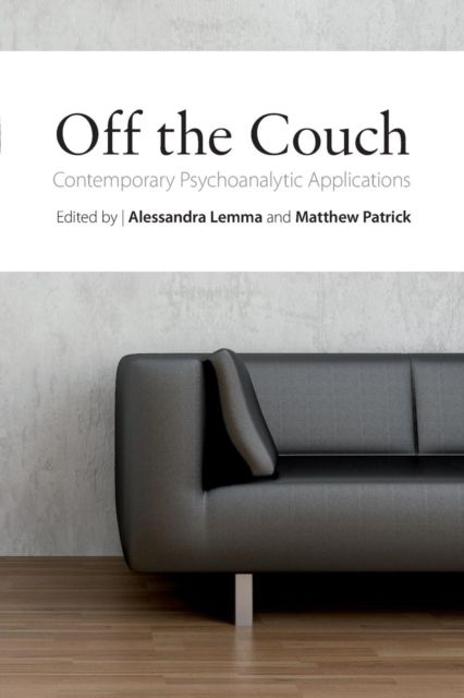 Off the Couch : Contemporary Psychoanalytic Applications