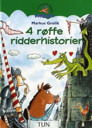 4 røffe ridderhistorier