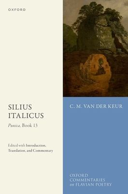 Silius Italicus: Punica, Book 13 : Edited with Introduction, Translation, and Commentary