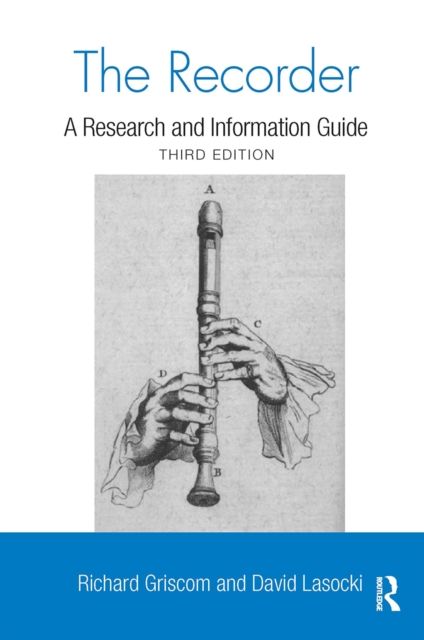 The Recorder : A Research and Information Guide