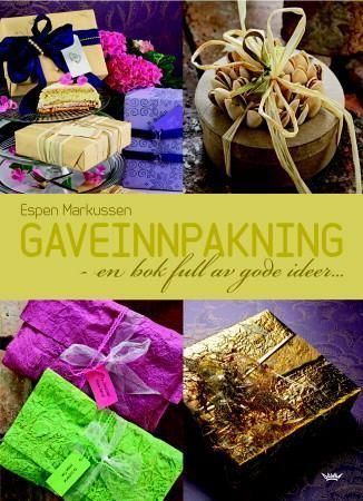 Gaveinnpakning : en bok full av gode ideer-