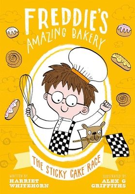 Freddie's amazing bakery : the sticky cake race