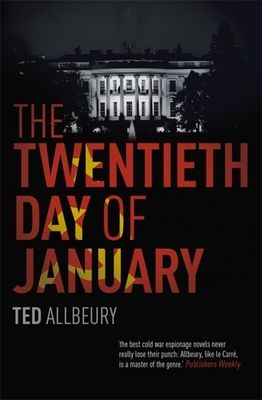 Forsidebilde av The Twentieth Day of January : The Inauguration Day thriller