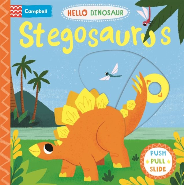 Stegosaurus : A Push Pull Slide Dinosaur Book
