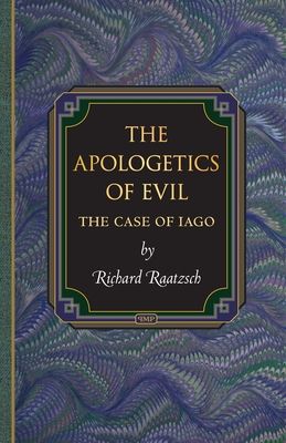 The Apologetics of Evil : The Case of Iago