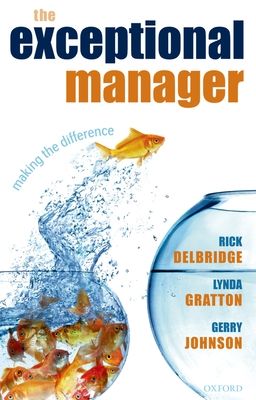 The Exceptional Manager : Making the Difference