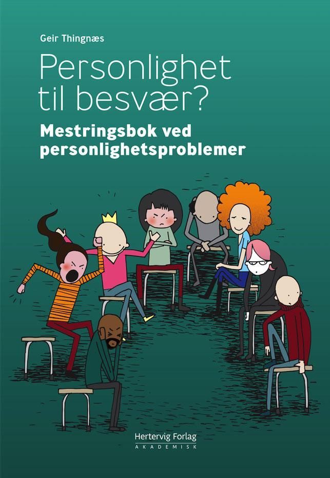 Personlighet til besvær? : mestringsbok ved personlighetsproblemer