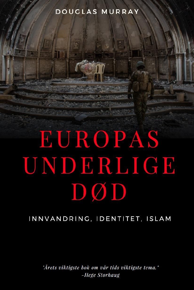 Europas underlige død : innvandring, identitet, islam