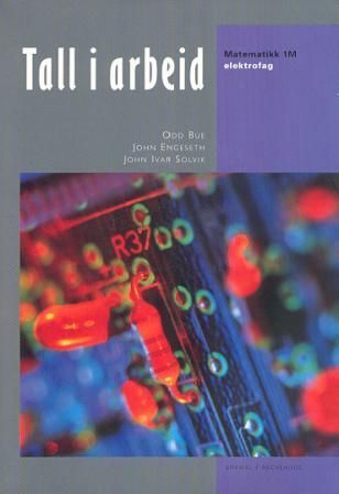 Tall i arbeid : matematikk 1M : elektrofag
