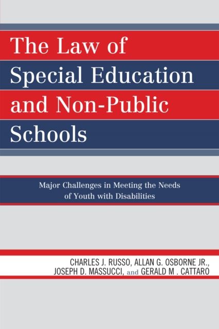 The Law of Special Education and Non-Public Schools : Major Challenges in Meeting the Needs of Youth with Disabilities