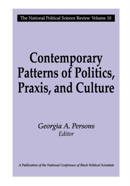 Contemporary Patterns of Politics, Praxis, and Culture