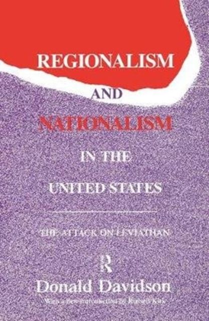 Regionalism and Nationalism in the United States : The Attack on "Leviathan"