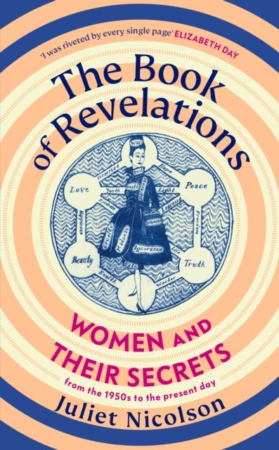 The Book of Revelations : Women and Their Secrets From the 1950s to the Present Day