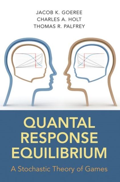 Quantal Response Equilibrium : A Stochastic Theory of Games