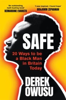 Forsidebilde av Safe : 20 ways to be a black man in Britain