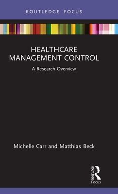 Healthcare Management Control : A Research Overview