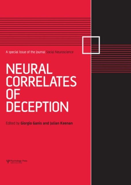 Neural Correlates of Deception : A Special Issue of Social Neuroscience