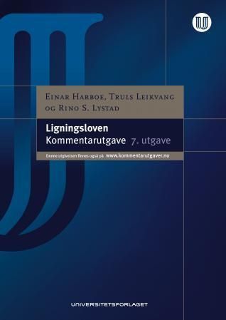 Ligningsloven : lov 13. juni 1980 nr. 24 om ligningsforvaltning : kommentarutgave