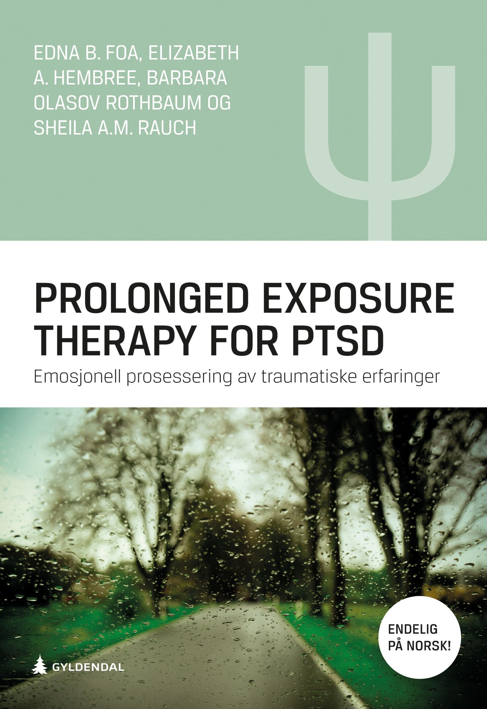 Prolonged exposure therapy for PTSD : emosjonell prosessering av traumatiske erfaringer