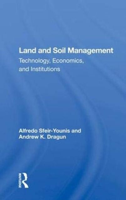 Land And Soil Management : Technology, Economics, And Institutions
