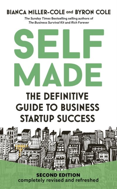 Self Made, 2nd Edition : The definitive guide to business startup success