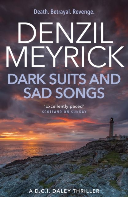 Forsidebilde av Dark Suits And Sad Songs : A D.C.I. Daley Thriller