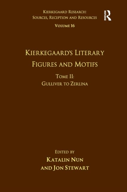 Volume 16, Tome II: Kierkegaard's Literary Figures and Motifs : Gulliver to Zerlina